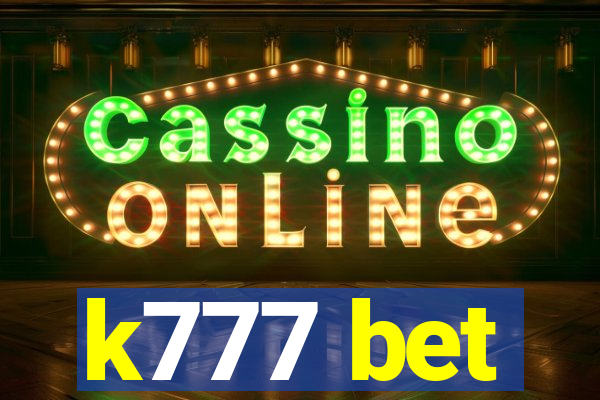 k777 bet